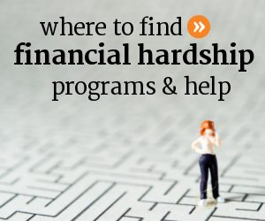 Financial Hardship Assistance, Programs, Info & Help