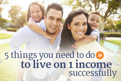 How to live on one household income in Canada.