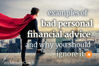 Examples of bad personal financial advice that you should ignore.