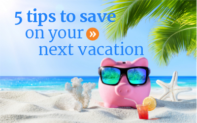 Tips for how to save money on your vacation.