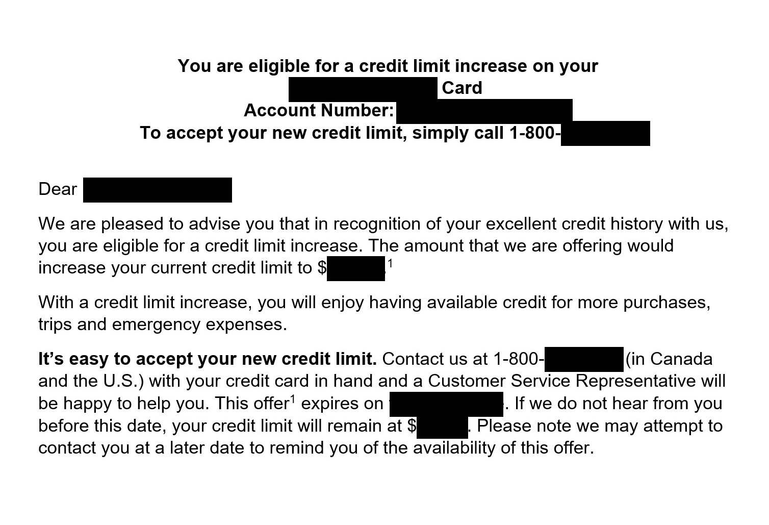 An offer to an individual to increase their credit limit on their credit card.